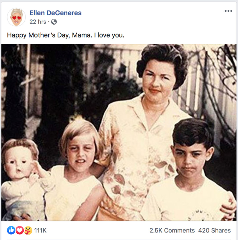 Ellen DeGeneres Facbook Post Wishing Mother Happy Mothers Day